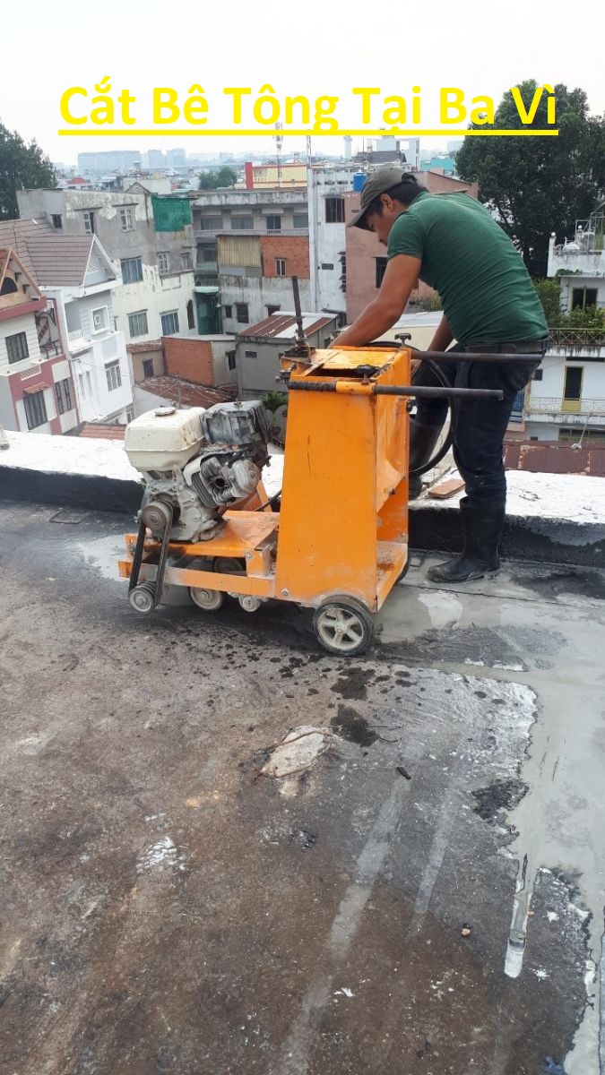 Cắt Bê Tông Tại Ba Vì Cắt Bê Tông Tại Ba Vì
