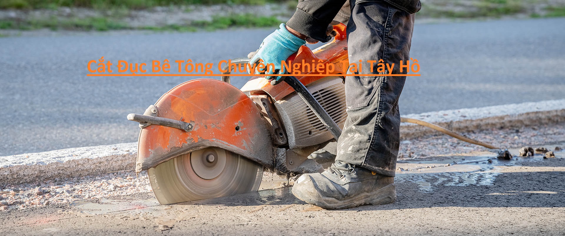Cắt Đục Bê Tông ở Tây Hồ Cắt Đục Bê Tông ở Tây Hồ
