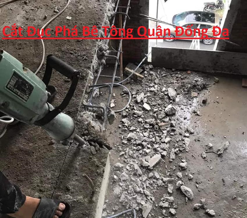 Cắt Đục Phá Bê Tông Tại Đống Đa Cắt Đục Phá Bê Tông Tại Đống Đa