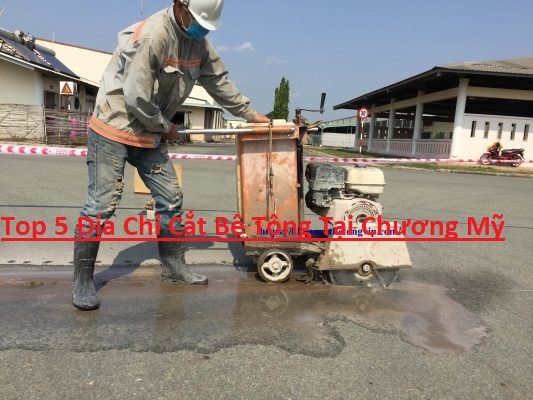 Địa Chỉ Cắt Bê Tông Tại Chương Mỹ Uy Tín Địa Chỉ Cắt Bê Tông Tại Chương Mỹ Uy Tín