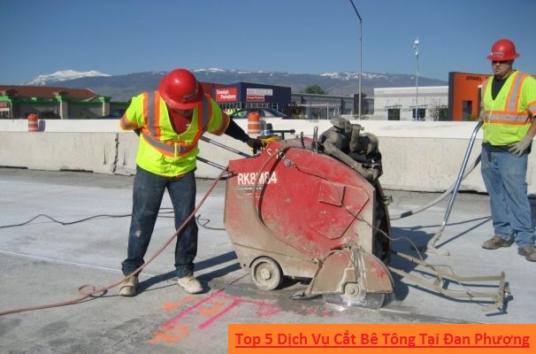 Top 5 Dịch Vụ Cắt Bê Tông Tại Đan Phượng Top 5 Dịch Vụ Cắt Bê Tông Tại Đan Phượng