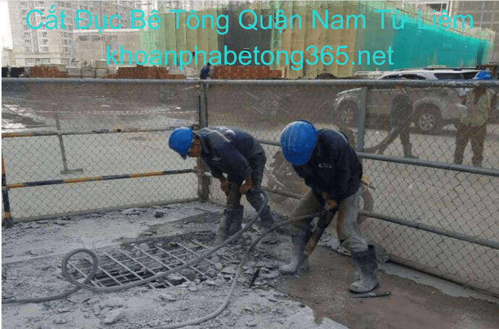 Cắt Đục Bê Tông Quận Nam Từ Liêm Cắt Đục Bê Tông Quận Nam Từ Liêm
