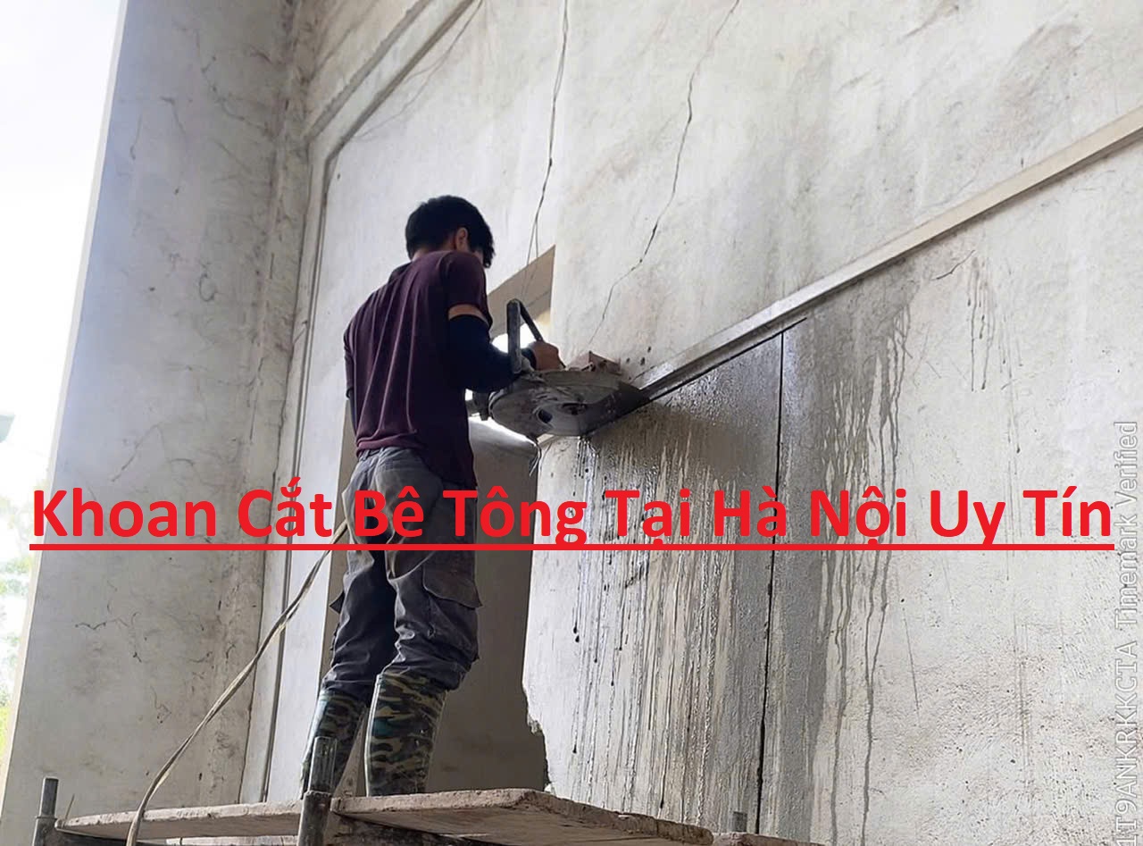 Dịch Vụ Khoan Cắt Bê Tông Tại Hà Nội Dịch Vụ Khoan Cắt Bê Tông Tại Hà Nội