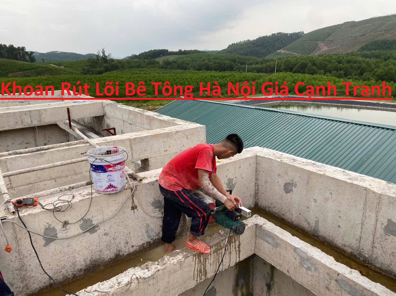 Khoan Rút Lõi Bê Tông Tại Hà Nội Giá Cạnh Tranh