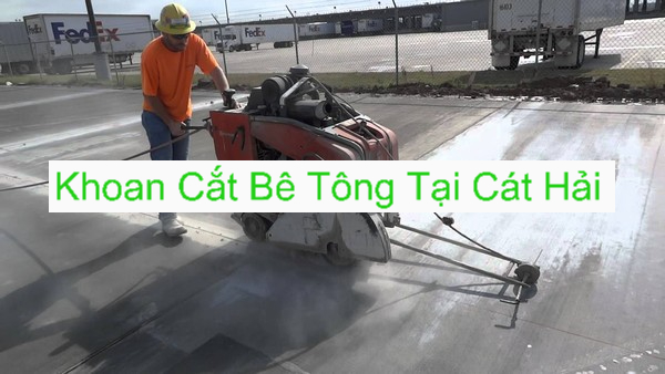 Khoan Cắt Bê Tông Cát Hải Hải Phòng