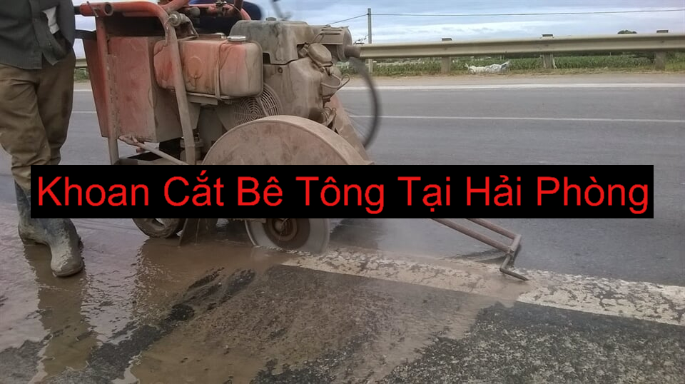 Khoan Cắt Bê Tông Hải Phòng