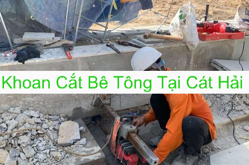 Khoan Cắt Bê Tông Tại Cát Hải Hải Phòng Cho Nhà Anh Long