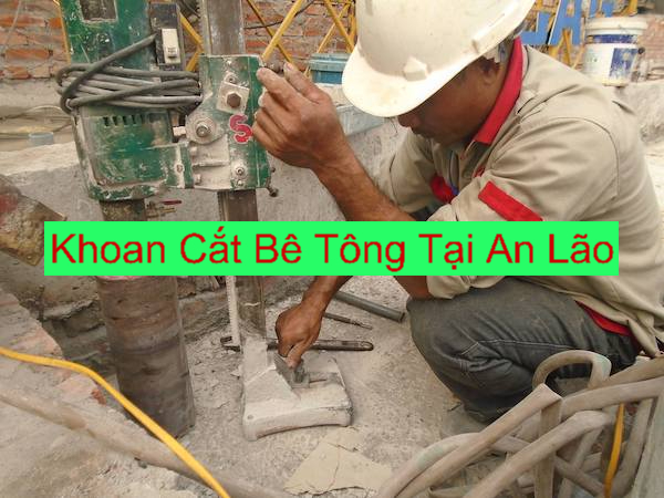 Khoan Cắt Bê Tông An Lão