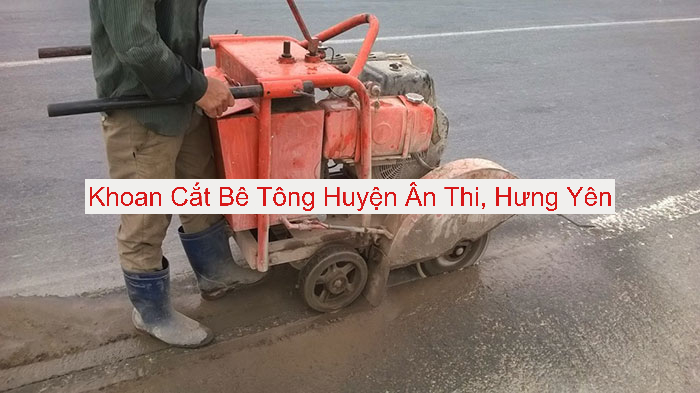 Khoan Cắt Bê Tông Ân Thi Khoan Cắt Bê Tông Ân Thi