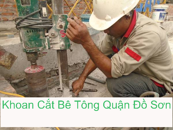 Khoan Cắt Bê Tông Đồ Sơn Khoan Cắt Bê Tông Đồ Sơn