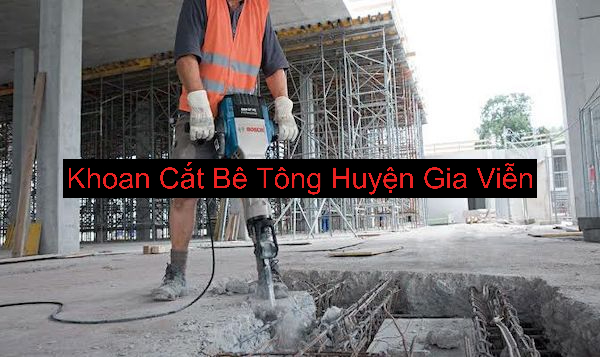 Khoan Cắt Bê Tông Huyện Gia Viễn - Ninh Bình Khoan Cắt Bê Tông Huyện Gia Viễn - Ninh Bình