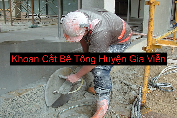 Khoan Cắt Bê Tông Huyện Gia Viễn Khoan Cắt Bê Tông Huyện Gia Viễn