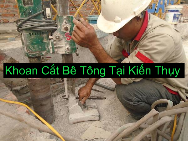 Khoan Cắt Bê Tông Kiến Thụy Khoan Cắt Bê Tông Kiến Thụy
