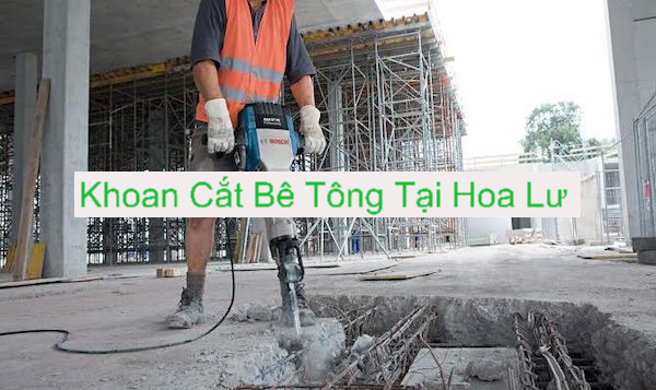 Khoan Cắt Bê Tông Tại Hoa Lư - Ninh Bình