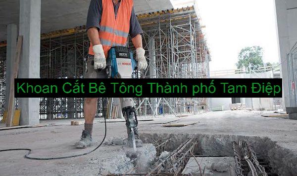 Khoan Cắt Bê Tông Thành phố Tam Điệp - Ninh Bình Khoan Cắt Bê Tông Thành phố Tam Điệp - Ninh Bình