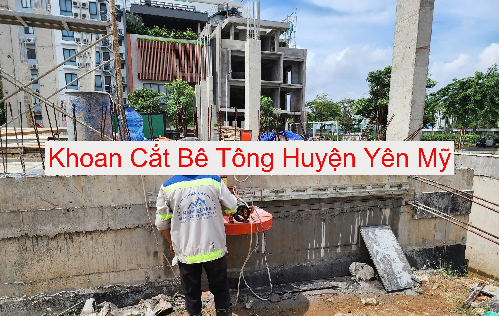 Khoan Cắt Bê Tông Yên Mỹ Khoan Cắt Bê Tông Yên Mỹ